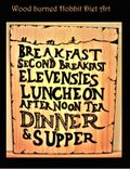 The Hobbit Diet, Hobbit Diet sign, Hobbit gifts, Hobbit diet Art, Hand Created,